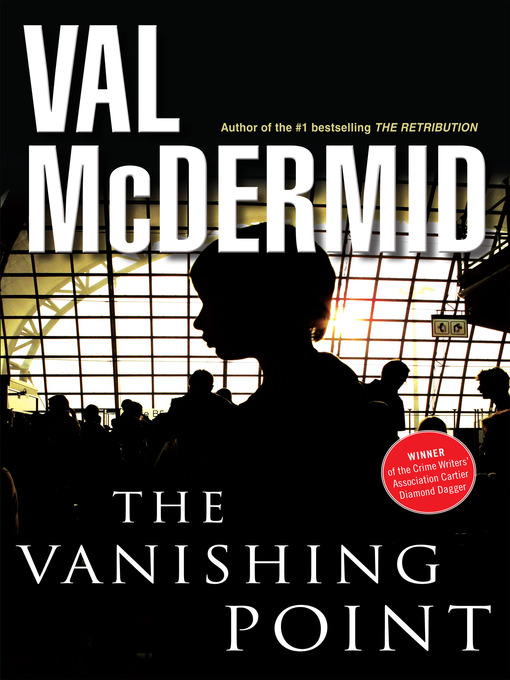 Title details for The Vanishing Point by Val McDermid - Available